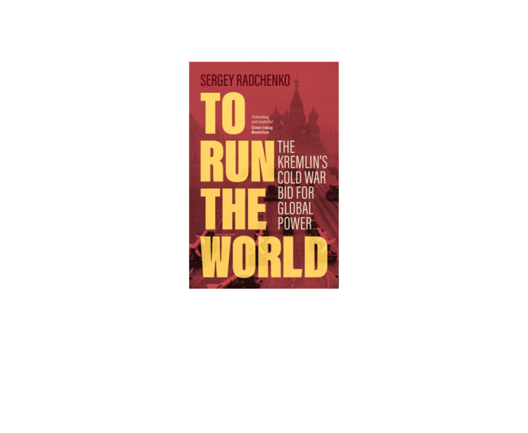 sergey radchenko to run the world pdf